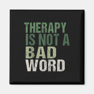 Therapie ist kein schlechtes Word-Bewusstsein für  Magnet