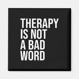 Therapie ist nicht eine D Word Mental Health Aware Magnet