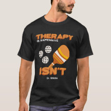 THERAPIE IST TEUER. PICKLEBALL süchtig picleball