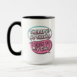 Therapie? Nein Danke, Ich Rede Mit Meiner Katze Co Tasse