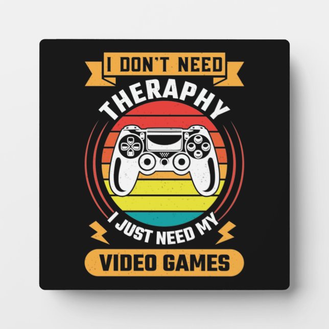 Therapie vs. Videospiele, lustiger Video-Gamer, Ga Fotoplatte (Vorderseite)