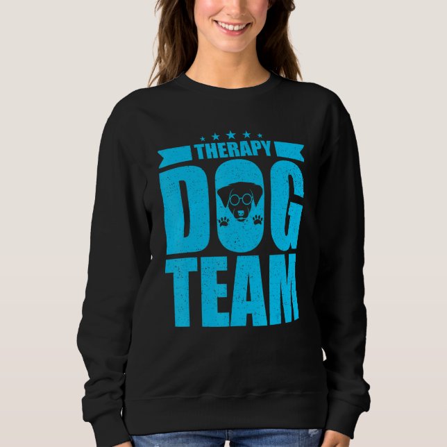 Therapy Dog Design - Therapy Dog Team Sweatshirt (Vorderseite)