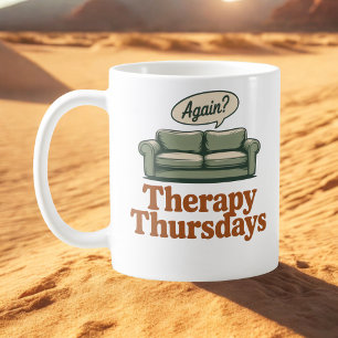 Therapy Donnerstage Selbstbewusster Heilungshumo Kaffeetasse