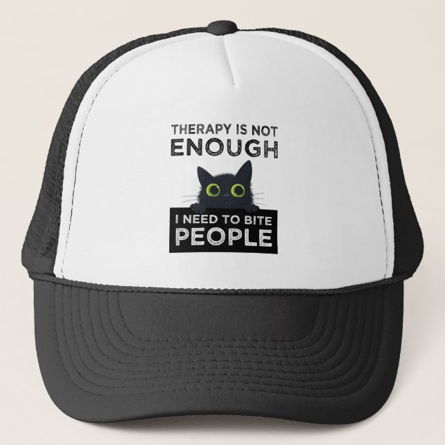 Therapy Is Not Enough - I Need To Bite People Truckerkappe (Vorderseite)