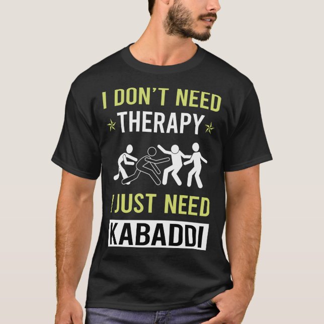 Therapy Kabaddi Kabadi T-Shirt (Vorderseite)