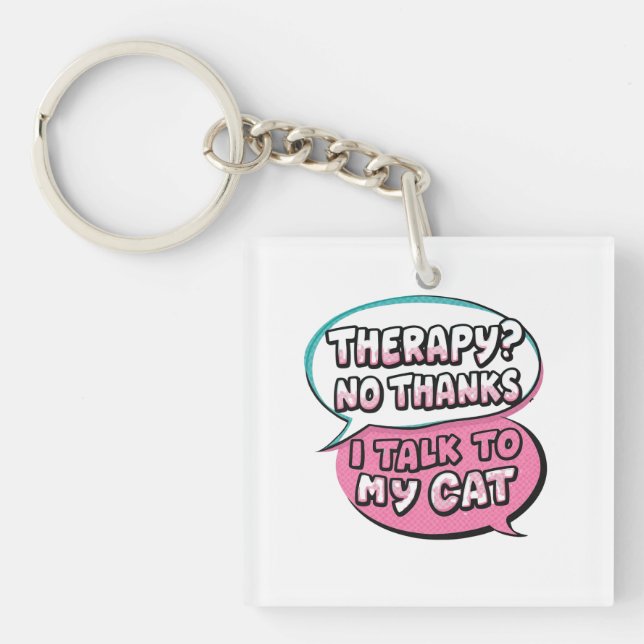 Therapy? No Thanks, I Talk to My Cat Comic Design Schlüsselanhänger (Vorderseite)
