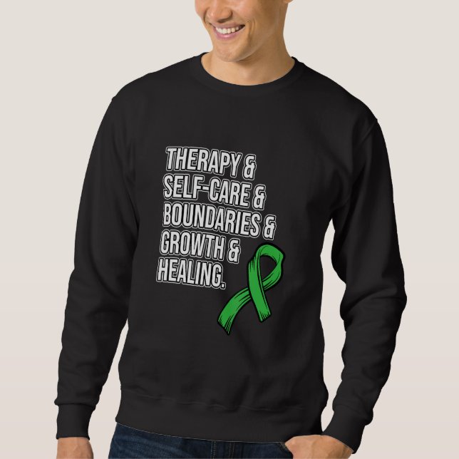Therapy Self Care Mental Health Awareness Green Gr Sweatshirt (Vorderseite)