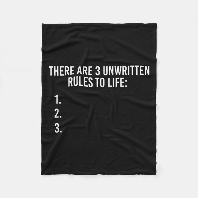 There Are 3 Unwritten Rules Of Life Funny  Fleecedecke (Vorderseite)