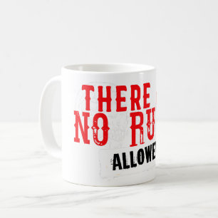 There are no rules allowed zitat slogan kaffeetasse