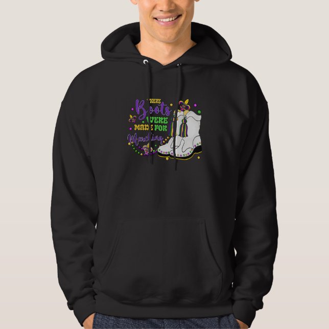 There Boots Were Made For Marching Mardi Gras Carn Hoodie (Vorderseite)