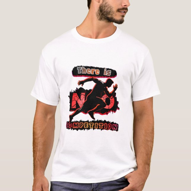 There Is No Competition Soccer basic T-Shirt (Vorderseite)