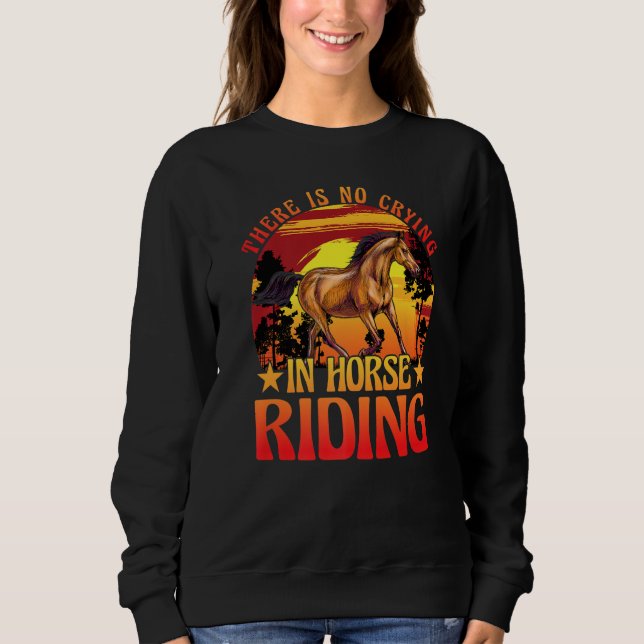 There is no crying in horse riding Horse Premium Sweatshirt (Vorderseite)