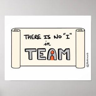 „There is no „I“ in TEAM“ postieren Poster