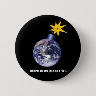 There Is No Planet B - Anti Trump Klimawandel Button