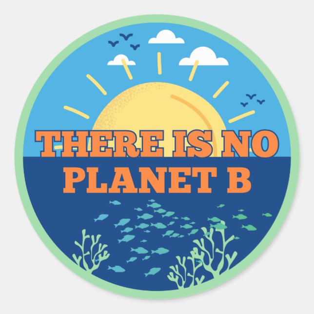There is no Planet B, Climate Change Runder Aufkleber (Vorderseite)