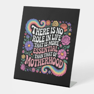 There Is No Role In Life That Is More Essential Sockelschild