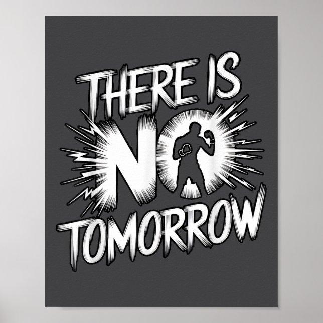 There Is No Tomorrow Motivational Boxing Insration Poster (Vorne)