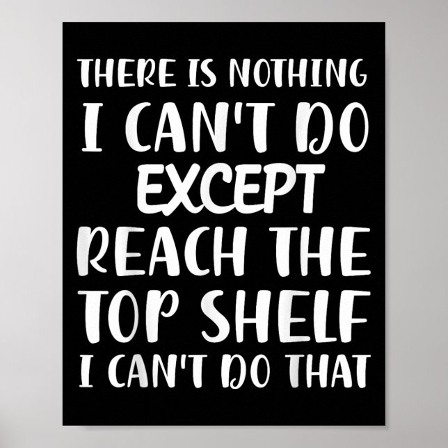 There Is Nothing I Can't Do Except Reach The Top S Poster (Vorne)