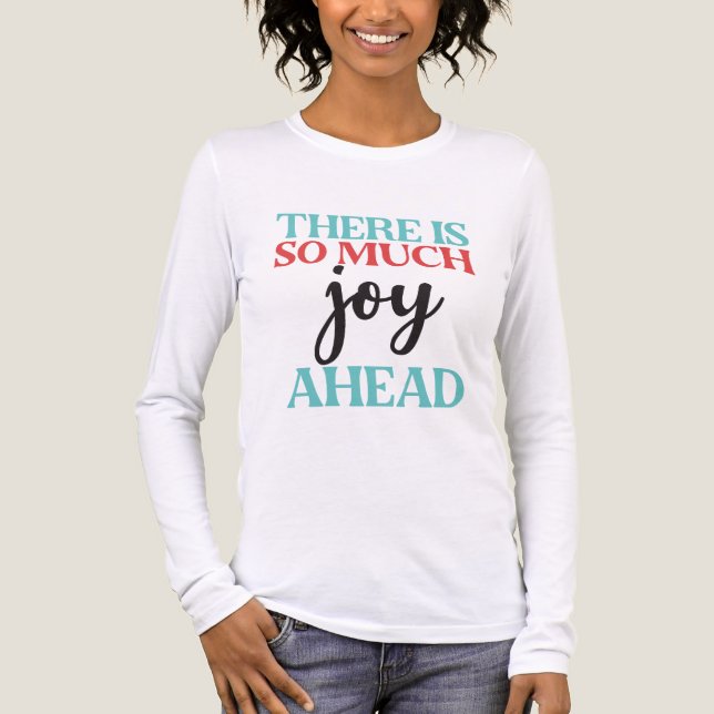 There Is So Much Joy Ahead Mental Health Quote Tri-Blend Shirt (Vorderseite)