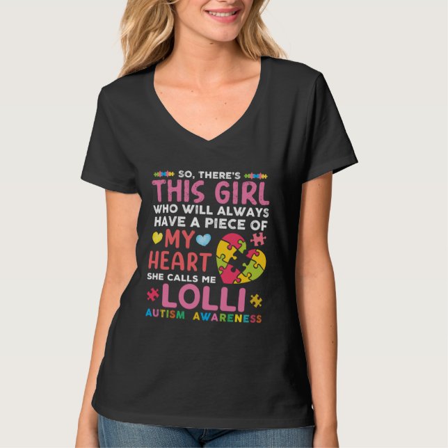 There s This Girl She Calls Me Lolli Autism Awaren T-Shirt (Vorderseite)