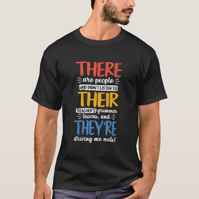 There Their They're English Grammar Teacher Pun 3 T-Shirt (Vorderseite)