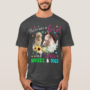 There Was A Girl Who Loved Horses And Dogs Floral T-Shirt