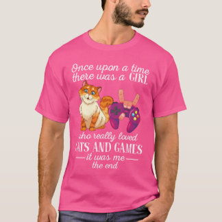 There Was A Girl Who Really Loved Cats And Games g T-Shirt