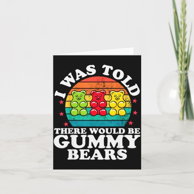 There Would Be Gummy Bear Funny Candy Lovers Girls Karte (Vorderseite)