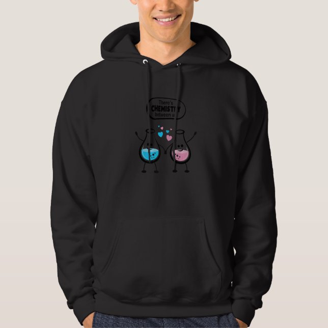 There's Chemistry Between Us Funny Science Valenti Hoodie (Vorderseite)