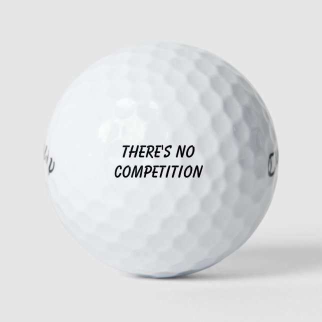 'There's No Competition' Skill Swagger Tournament  Golfball (Vorderseite)