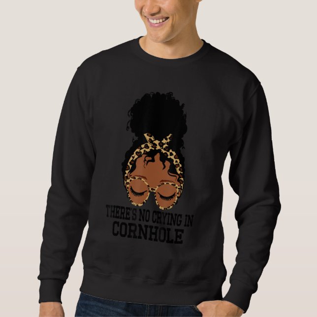There's No Crying In Cornhole   Messy Bun Bean Bag Sweatshirt (Vorderseite)