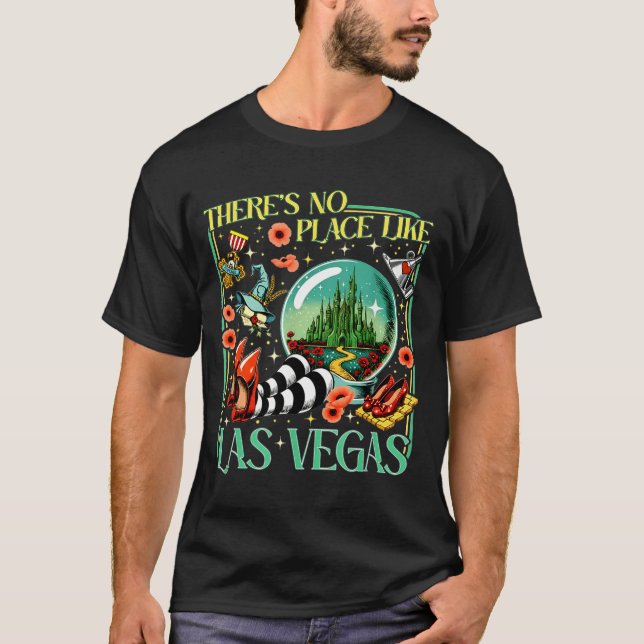 There's No Place Like Las Vegas  T-Shirt (Vorderseite)