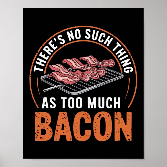 There's No Such Thing As Too Much Con Funny 1  Poster (Vorne)