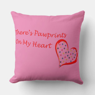 Theres Pawprints auf My Heart Kissen