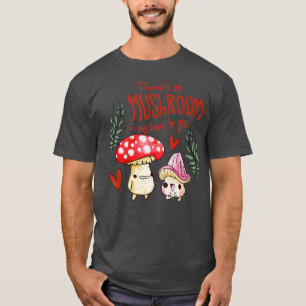 Theres so Pilz in meinem Herzen für Sie Funny Vale T-Shirt