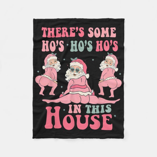 There's Some Hos In This House Christmas Pink Sant Fleecedecke (Vorderseite)