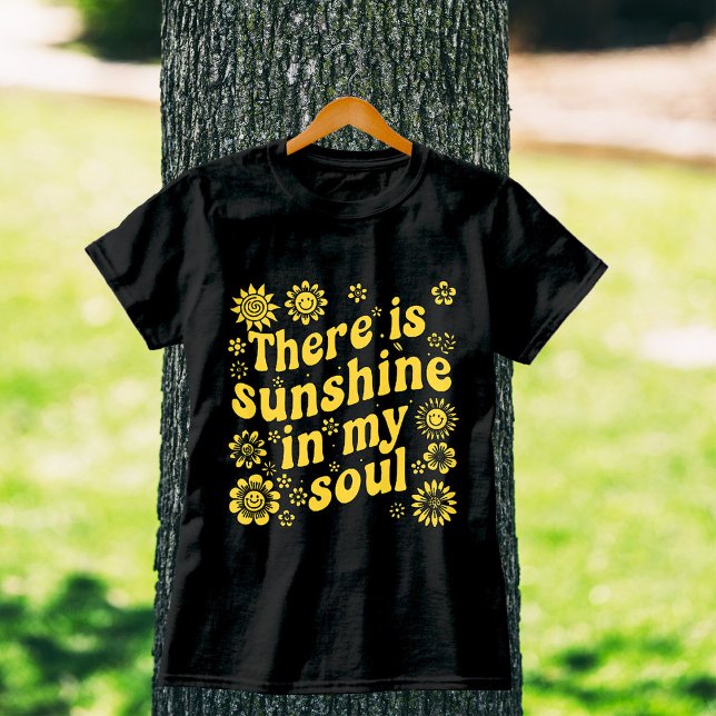 There's Sunshine in My Soul - Positive Retro Vibes T-Shirt (Von Creator hochgeladen)