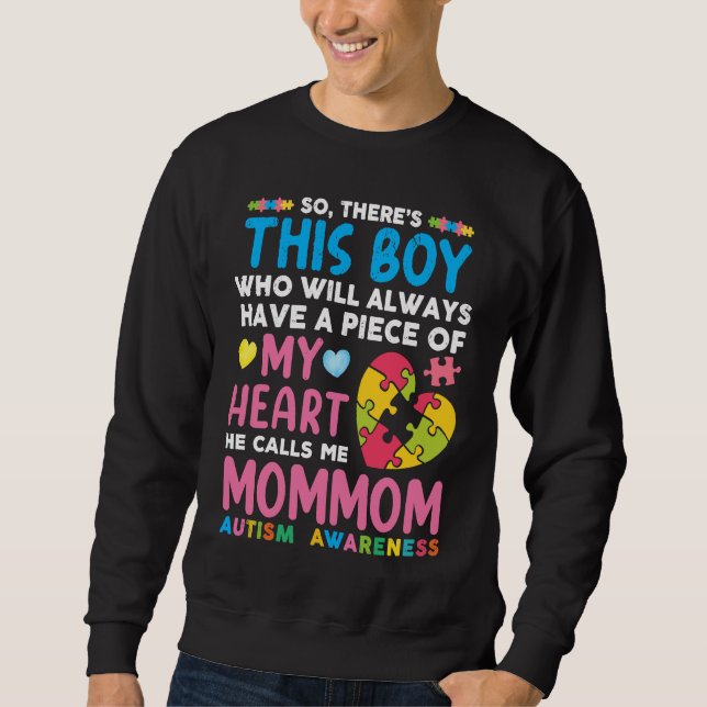 There's This Boy He Calls Me Mom Mom Autism Awaren Sweatshirt (Vorderseite)