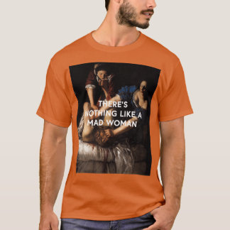 therex27s nicht wie eine verrückte Frau T-Shirt