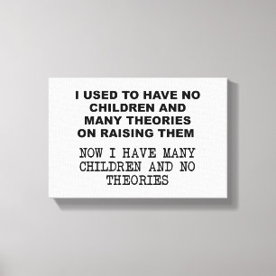 Theries on Raising Children Funny Poster Leinwanddruck