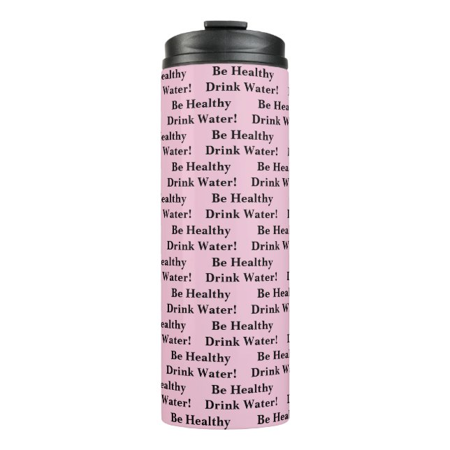 Thermal Tumbler Solid Baby Pink Be Healthy Water Thermosbecher (Vorderseite)