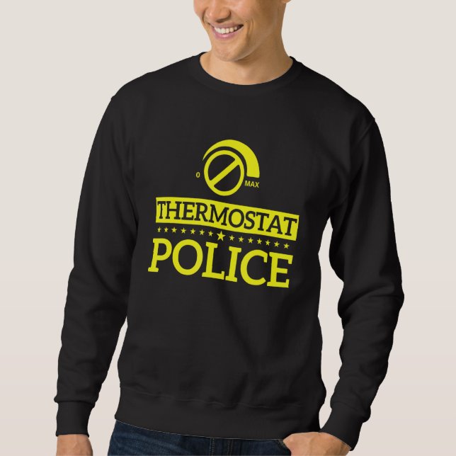 Thermostat Police Vater Fathers Day Joke Sweatshirt (Vorderseite)