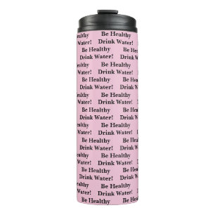 Thermotumbler Massiv Babyrosa Sei Gesund Wasser Thermosbecher