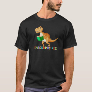 Thesaurus Rex lesen Trex Dino ersten Tag von Schoo T-Shirt