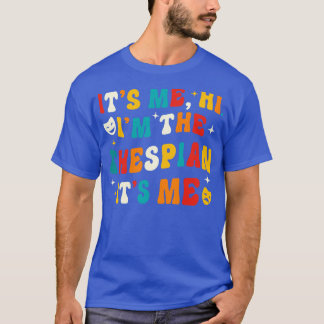 Thespian Funny Theatre Gifts Drama Theater 1 T-Shirt