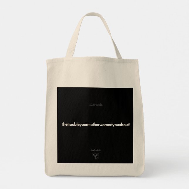 thetroubleyourmotherwarnedyouabout tote bag tragetasche (Rückseite)