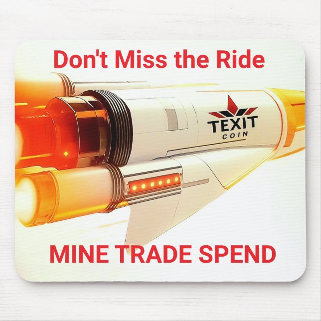 TheXit Coin Mine Spend Trade Rocketship Mousepad (Vorne)