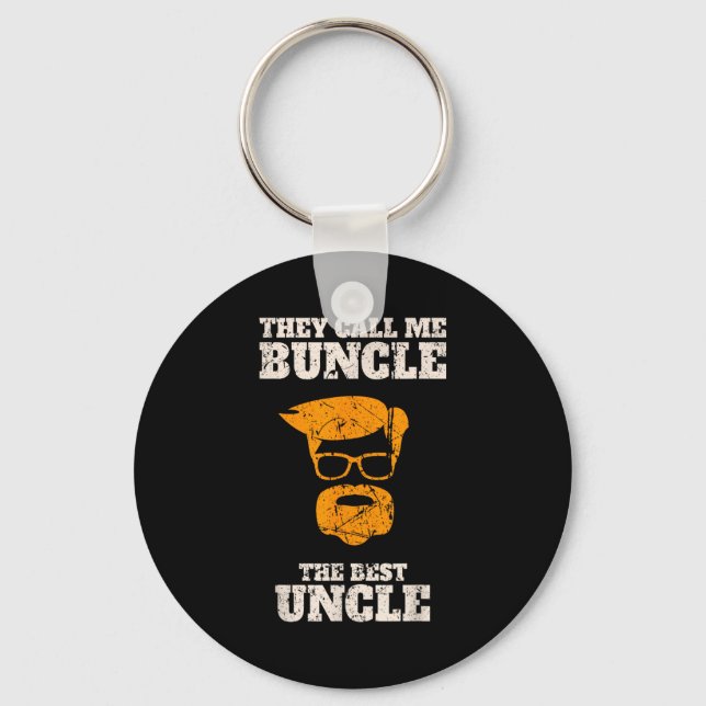 They Call Me Buncle The Uncle Shirt  Schlüsselanhänger (Vorderseite)