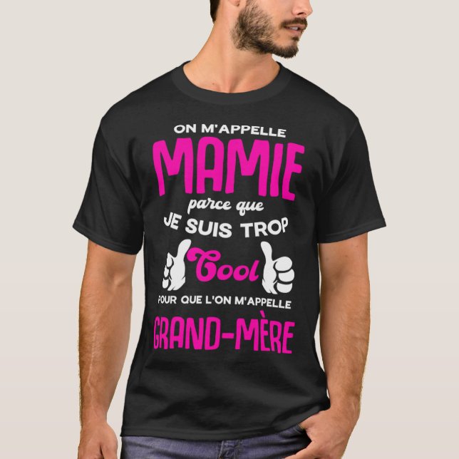 They call me Grandma because I'm so cool French Qu T-Shirt (Vorderseite)