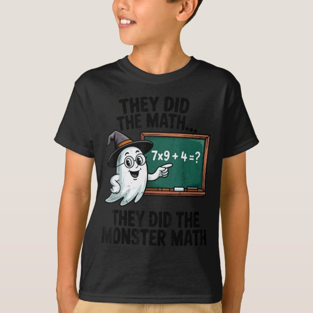 They Did Monster Math Teacher Halloween Costume Ma T-Shirt (Vorderseite)